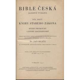 Bible česká (lidové vydání). Díl I. Knihy Starého zákona