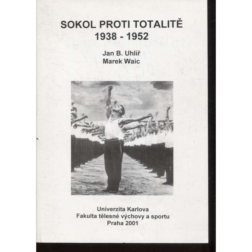 Sokol proti totalitě 1938-1952