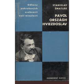 Pavol Országh Hviezdoslav (Odkazy pokrokových dějin naší minulosti)