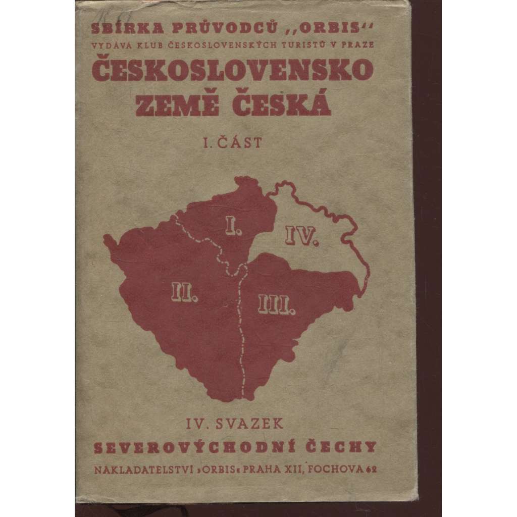 Průvodce po československé republice, I. část Země česká, sv. IV. Severní a Severovýchodní Čechy (Krkonoše, Orlické hory, Broumovské stěny)