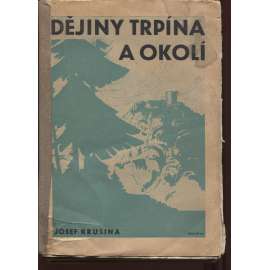 Dějiny Trpína a okolí [Trpín - historie obce v okrese Svitavy, Svojanov]