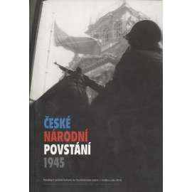 České národní povstání 1945 (Katalog k výstavě)