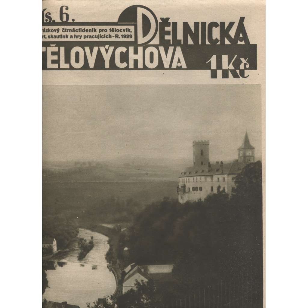 Dělnická tělovýchova, číslo 6/1929. Obrázkový čtrnáctideník pro tělocvik, sport, skauting a hry pracujících (staré noviny, 1. republika)