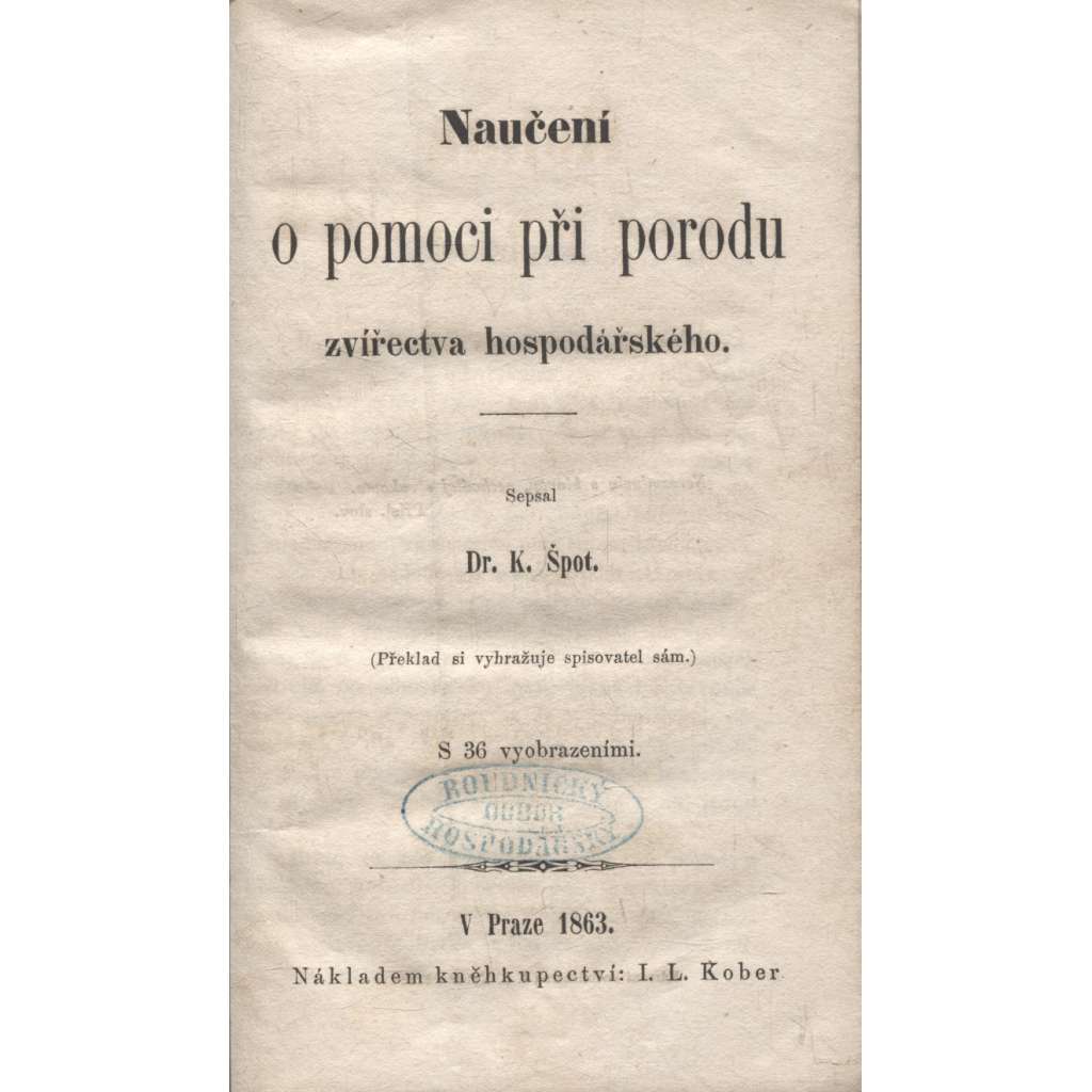 Naučení o pomoci při porodu zvířectva hospodářského (hospodářská zvířata, 1863)