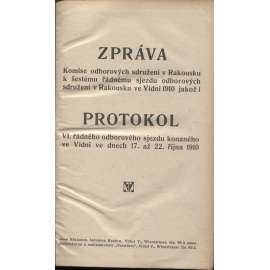 Zpráva Komise odborových  sdružení v Rakousku k šestému řádnému sjezdu odborových sdružení v Rakousku ve Vídni 1910 (Vídeň, odbory)