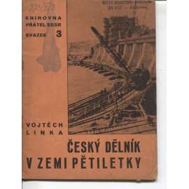 Český dělník v zemi pětiletky (Knihovna přátel SSSR, sv. 3)