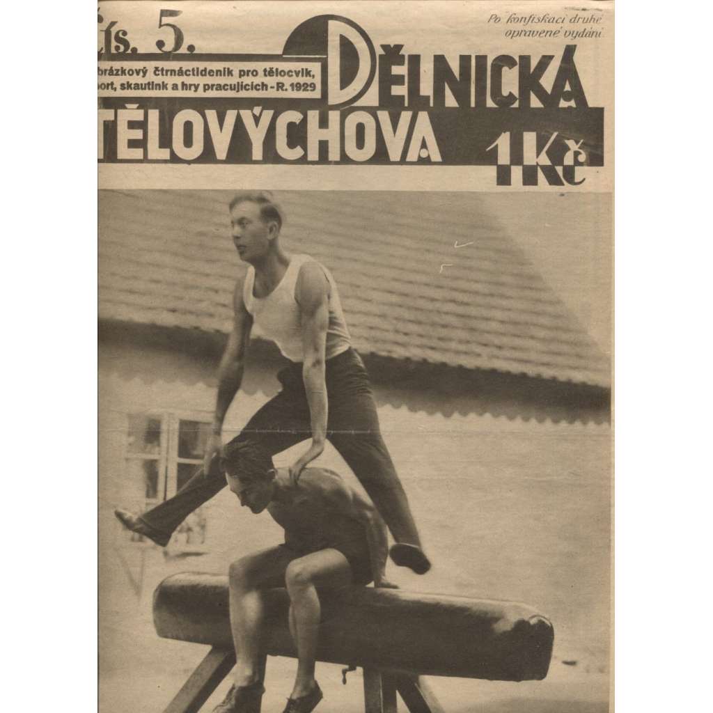 Dělnická tělovýchova 5/1929. Obrázkový čtrnáctideník pro tělocvik, sport a hry pracujících (staré noviny,1. republika)