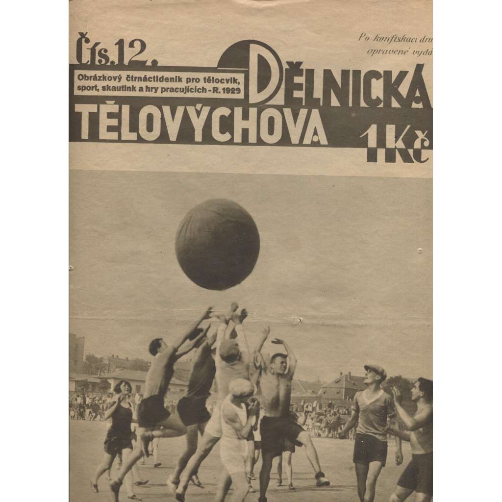 Dělnická tělovýchova 12/1929. Obrázkový čtrnáctideník pro tělocvik, sport, skauting a hry pracujících (staré noviny,1. republika)