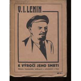 V. I. Lenin. K výročí jeho smrti (komunistická literatura, levicová literatura)