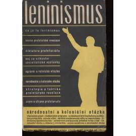 Leninismus. Národnostní a koloniální otázka (levicová literatura)