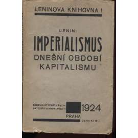 Imperialismus, dnešní období kapitalismu. Populární náčrtek (levicová literatura)