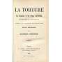 La Torture, les supplices et les peines corporelles [1906; mučení; tortura; právo útrpné; historie; dějiny; vazba; kůže]