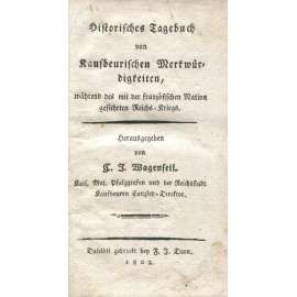 Historisches Tagebuch von Kaufbeurischen Merkwürdigkeiten [1802; Kaufbeuren; Bavorsko; Švábsko; Napoleon]