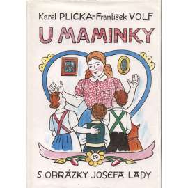 U maminky (obrázky Josef Lada)