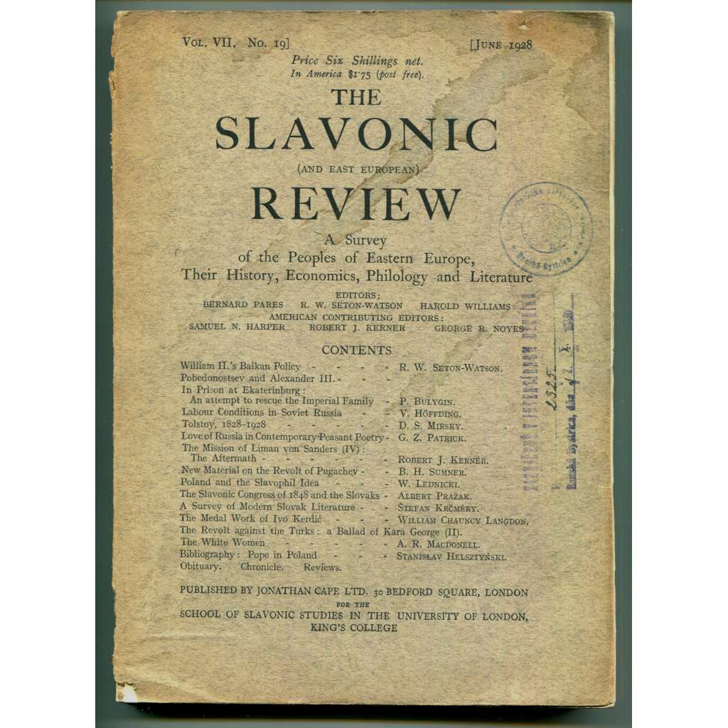 The Slavonic (and East European) Review: A Survey of the Peoples pf Eastern Europe, Their History, Economics, Philology and Literature. Vol. VII, No. 19, June 1928 [slavistika, slovanská studia, odborné časopisy]