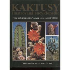 Kaktusy - Ilustrovaná encyklopedie