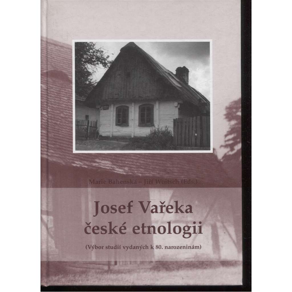 Josef Vařeka české etnologii [národopis, sborník studií]