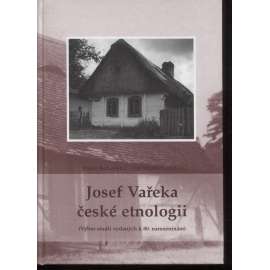 Josef Vařeka české etnologii [národopis, sborník studií]