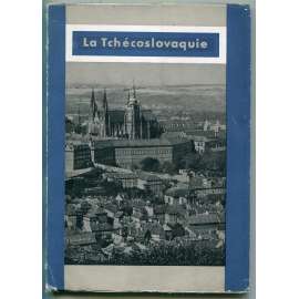 La Tchécoslovaquie. Avec un introduction de Karel Čapek, presentation graphique Slavoboj Tusar [Československo, cestování, průvodce, turismus]