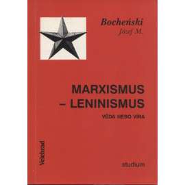 Marxismus - Leninismus. Věda nebo víra