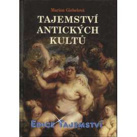 Tajemství antických kultů (Edice: Tajemství)