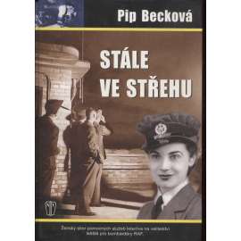 Stále ve střehu [WAAF ženský sbor pomocných služeb letectva na velitelství letiště pro bombardéry RAF - román, příběh]