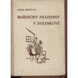 Mařenčiny prázdniny v Dolenkově