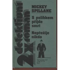 S polibkem přijde smrt / Nepřežije nikdo (detektivka, detektivní román)