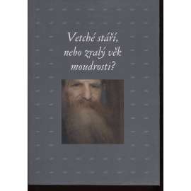 Vetché stáří, nebo zralý věk moudrosti? [plzeňský sborník - česká kultura, literatura a umění 19. století]