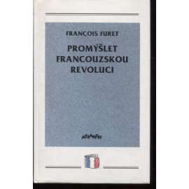 Promýšlet francouzskou revoluci (Francouzská revoluce)