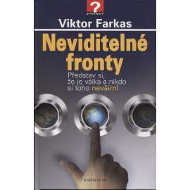 Neviditelné fronty [Záhady; na téma hybridní válka]