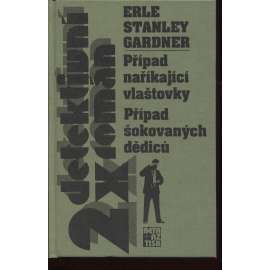 Případ naříkající vlaštovky / Případ šokovaných dědiců (detektivka, detektivní román) - série: Perry Mason