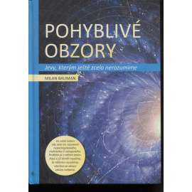 Pohyblivé obzory – Jevy, kterým ještě zcela nerozumíme