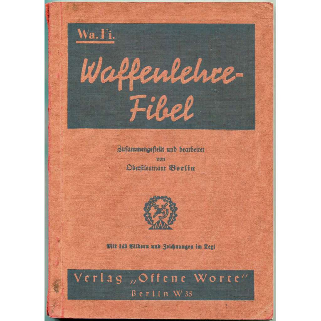 Waffenlehre-Fibel [1934; zbraně; Reichswehr; Wehrmacht; děla; houfnice; pěchota; dělostřelectvo]