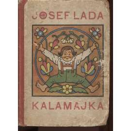 Kalamajka (říkadla, dětská kniha, ilustrace Josef Lada) - pošk.