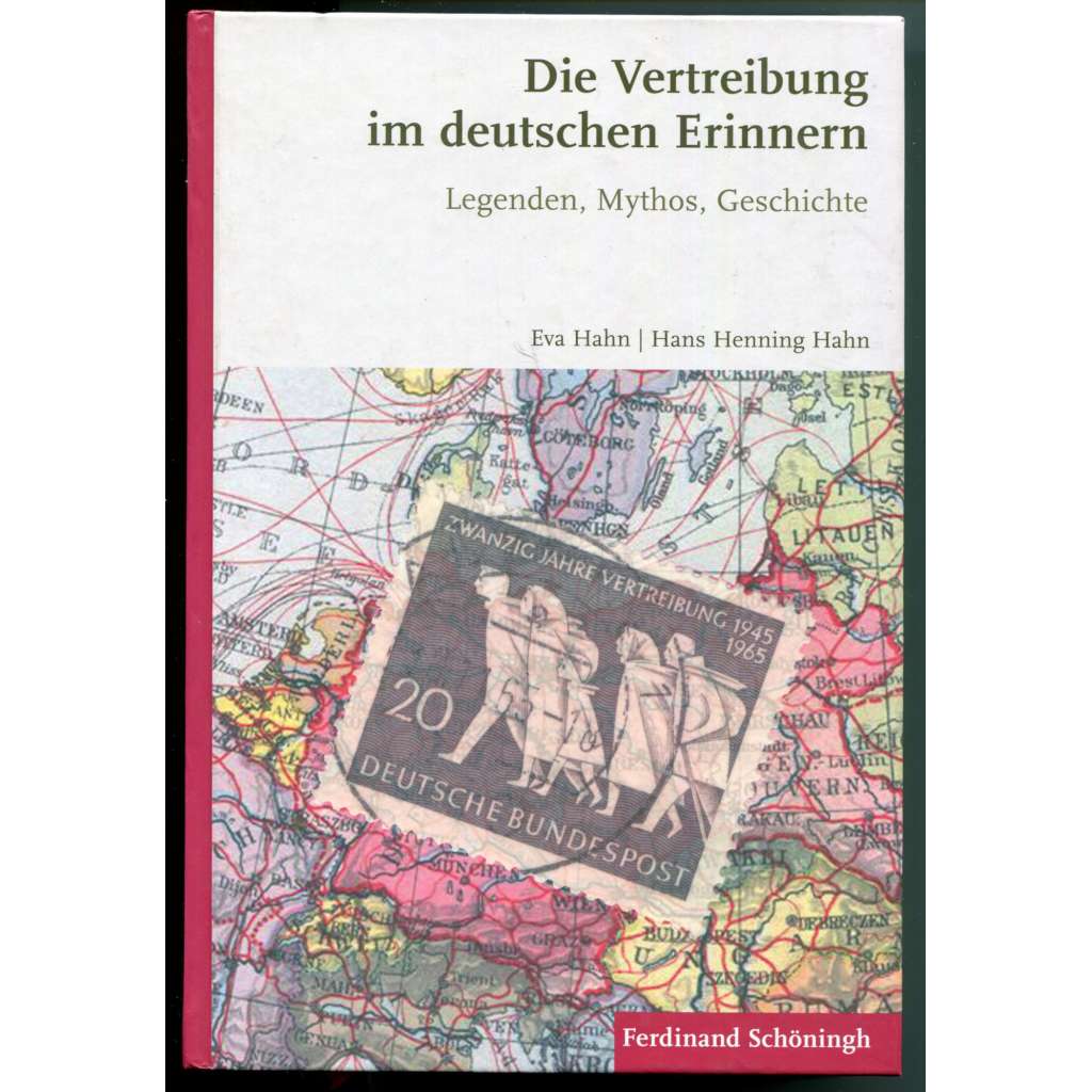 Die Vertreibung im deutschen Erinnern. Legenden, Mythos, Geschichte [odsun Němců po druhé světové válce, kultura paměti, vzpomínky pamětníků]