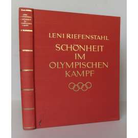 Schönheit im Olympischen Kampf. Mit zahlreichen Aufnahmen von den Olympischen Spielen 1936 [letní XI. olympijské hry v Berlíně 1936, sport, dokumentární fotografie, fotopublikace, nacismus, propaganda]