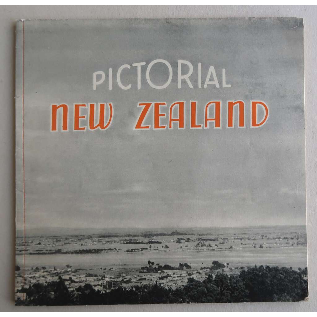 Pictorial New Zealand: Photographic Studies [Nový Zéland, fotografie, obrazová publikace, cestování]