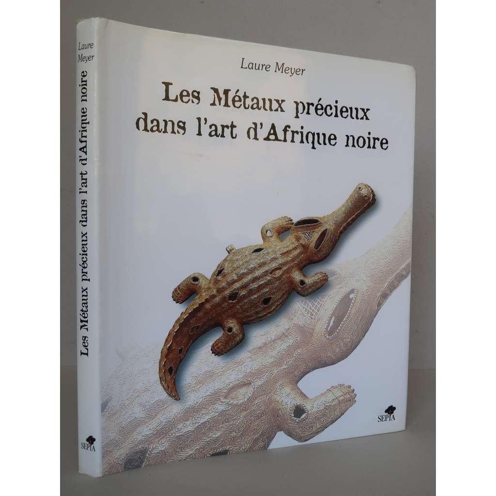 Les Métaux précieux dans lʾart dʾAfrique noire [subsaharská Afrika, užité a dekorativní umění, umělecké řemeslo, šperky, drahé kovy]