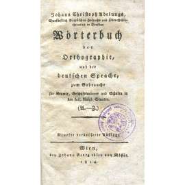 Wörterbuch der Orthographie, und der deutschen Sprache [1814; pravidla, slovník německého pravopisu; jazykověda]