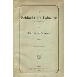 Die Schlacht bei Lobositz am 1. Oktober 1756 [bitva u Lovosic; sedmiletá válka; Prusko; Rakousko; Lovosice; mapa]