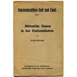 Altdeutsche Namen in den Sudetenländern [Staroněmecká místní jména v Sudetech, 1922; Sudety; toponyma; hydronyma]