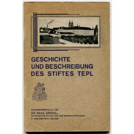 Geschichte und Beschreibung des Stiftes Tepl [Dějiny a popis kláštera Teplá, 1929; premonstráti; klášter; fotografie]