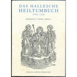 Das hallesche Heiltumbuch von 1520 [reprint; dřevořezy; dřevoryty; renesance; renesanční umění; Albrecht Dürer]