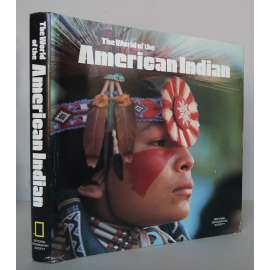 The World of the American Indian [američtí indiáni, etnologie, kulturní dějiny, obrazová publikace]