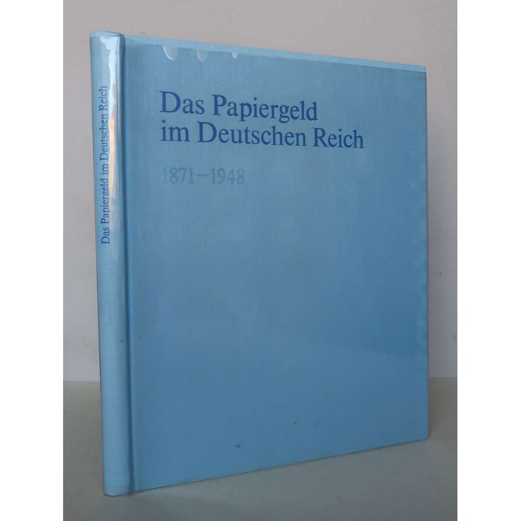 Das Papiergeld im Deutschen Reich 1871-1948 [notafilie, bankovky Německé říše, Německo 1871-1948, sběratelství, katalog]