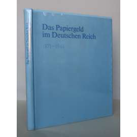 Das Papiergeld im Deutschen Reich 1871-1948 [notafilie, bankovky Německé říše, Německo 1871-1948, sběratelství, katalog]