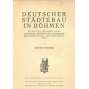 Deutscher Städtebau in Böhmen [1921; středověk; urbanismus; Praha; mapa; mapy; vývoj měst; Sudety; architektura]