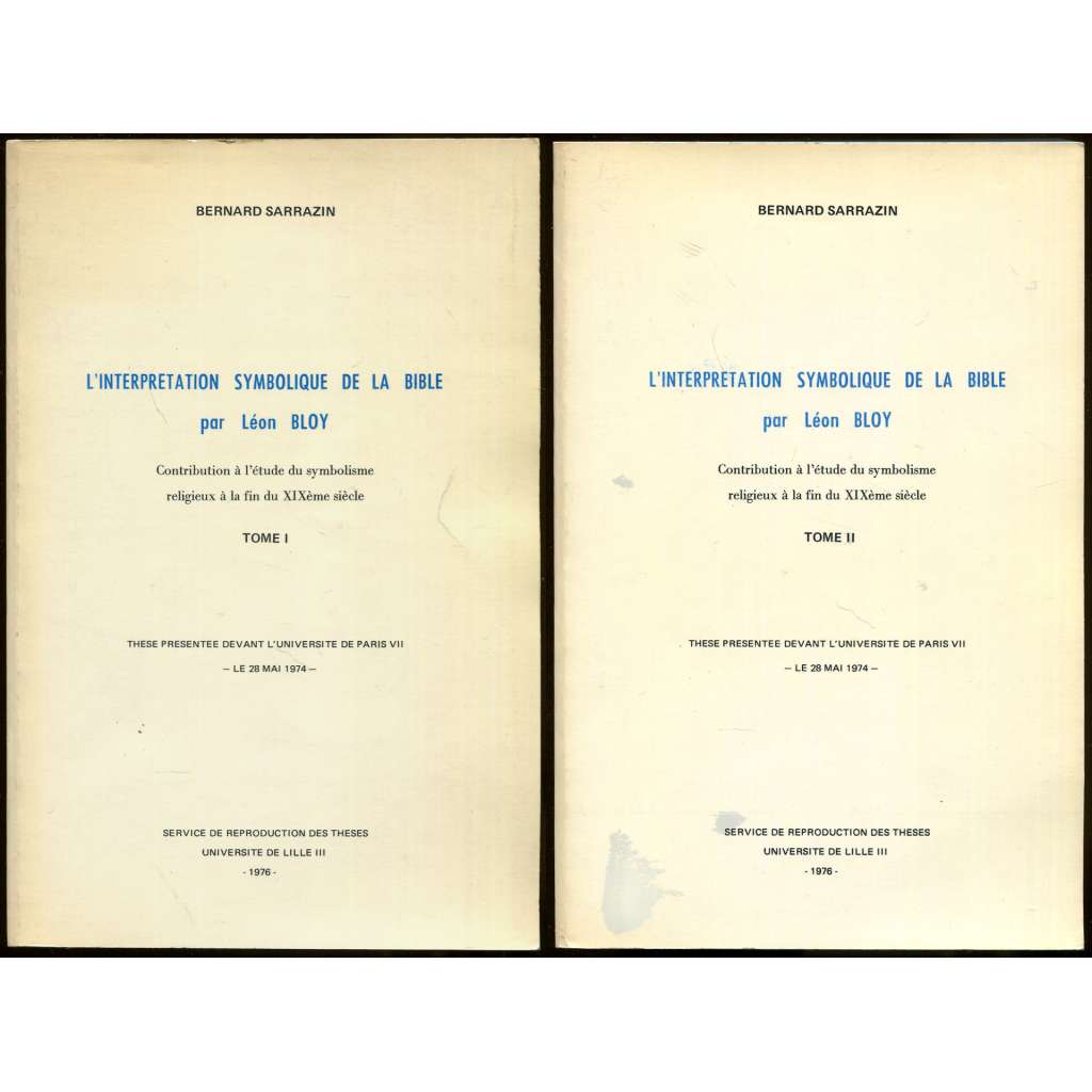 L'Interpretation symbolique de la Bible par Léon Bloy, sv. 1-2 [Symbolický výklad Bible u Léona Bloy]