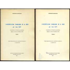 L'Interpretation symbolique de la Bible par Léon Bloy, sv. 1-2 [Symbolický výklad Bible u Léona Bloy]